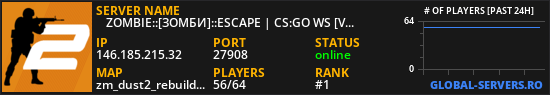 ☣ ZOMBIE::[ЗОМБИ]::ESCAPE | CS:GO WS [VIP] ☣