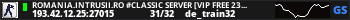 ROMANIA.INTRUSII.RO #CLASSIC SERVER [VIP FREE 23-11]