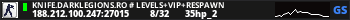 KNIFE.DARKLEGIONS.RO # LEVELS+VIP+RESPAWN